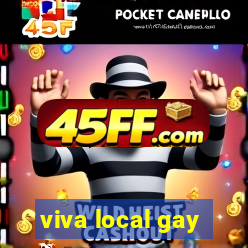 viva local gay